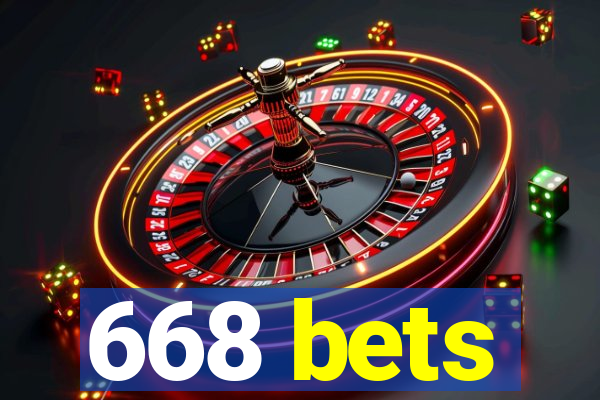 668 bets